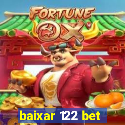 baixar 122 bet